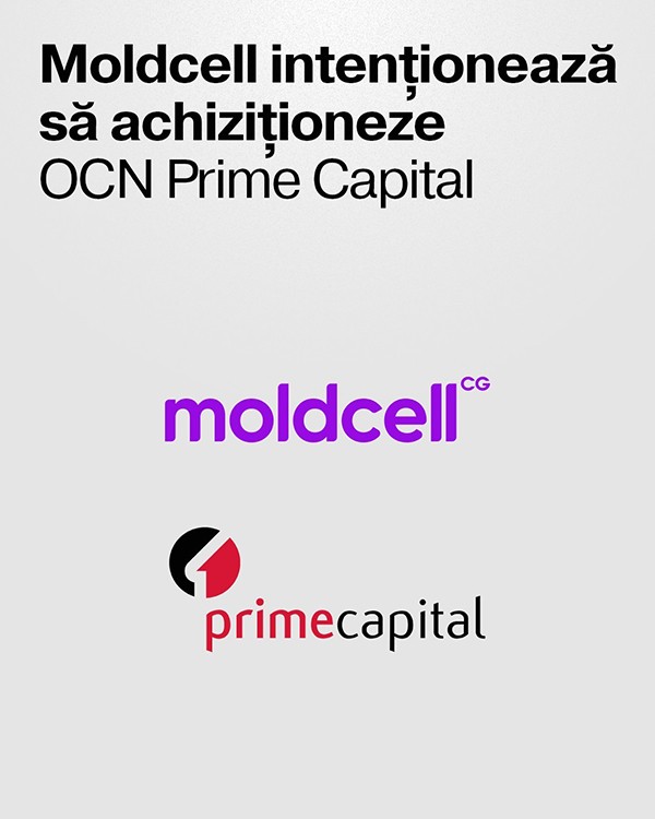 MOLDCELL INTENȚIONEAZĂ SĂ ACHIZIȚIONEZE OCN PRIME CAPITAL SRL